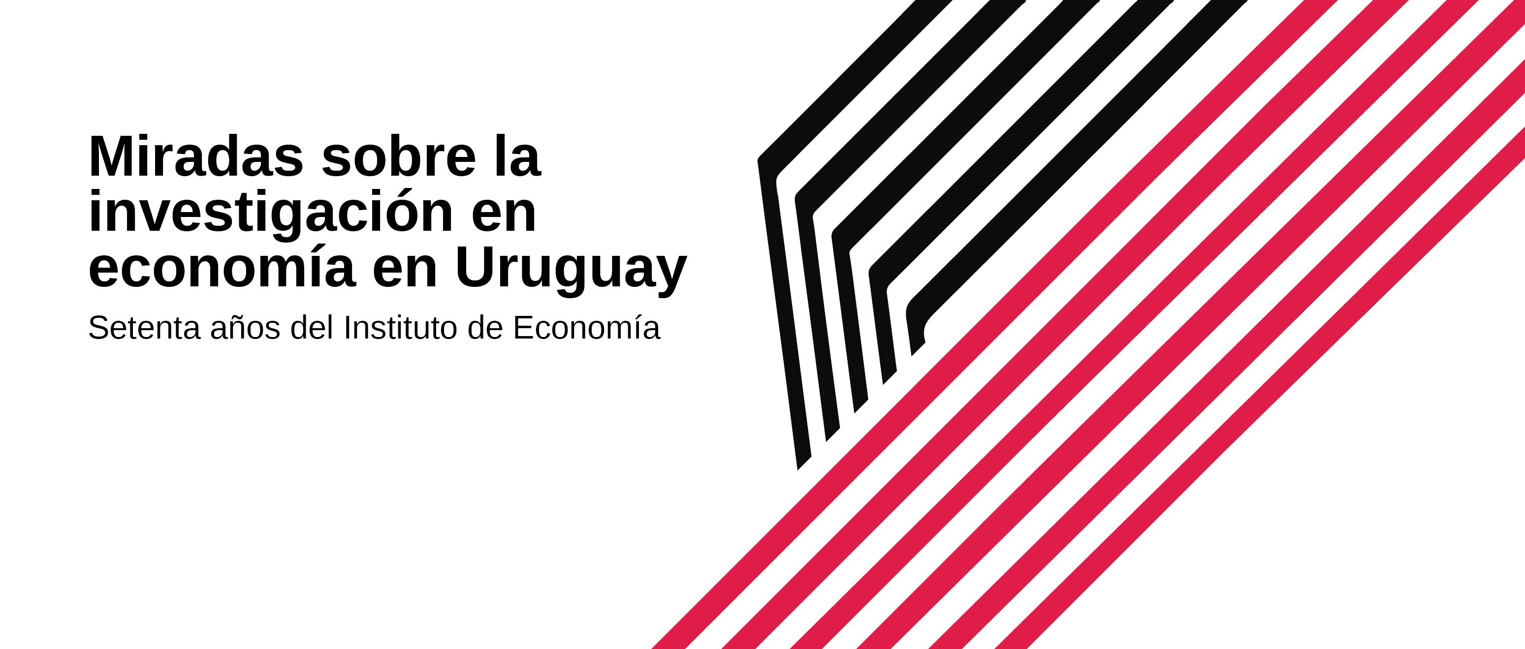 Miradas sobre la investigación en economía en Uruguay: Setenta años del Instituto de Economía